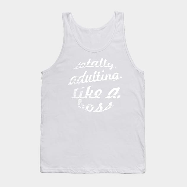 Adulting. Tank Top by bunny*senpai